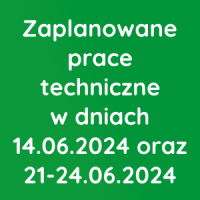 Zaplanowane prace techniczne w dniach 21-24.06