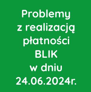 Problemy z realizacją płatności BLIK