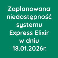 Zaplanowana przerwa w działaniu usługi Express Elixir w dniu 18 stycznia 2026r.